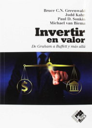 VALOR EDITIONS, INVERTIR EN VALOR: DE GRAHAM A BUFFETT Y MAS ALLA