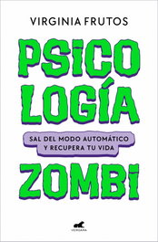 Psicología Zombi, Virginia Frutos - VERGARA