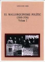 MOLL EDITORIAL, EL MALLORQUINISME POLITIC, 2 VOLS.