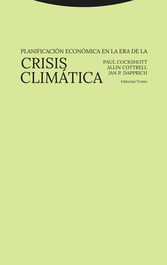 Planificación económica en la era de la crisis climática, Paul Cockshott - TROTTA EDITORIAL