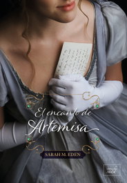 El encanto de Artemisa, Sarah M. Eden - LIBROS DE SEDA