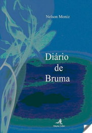 Diario de Bruma, Nelson Moniz - EDIÇOES COLIBRI
