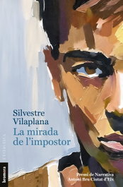 BROMERA EDICIONS, La mirada de l'impostor, Silvestre Vilaplana - BROMERA EDICIONS
