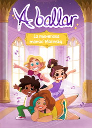 CRUILLA, A Ballar 1. La fabulosa mansió Marinski, María Menéndez-Ponte - CRUILLA
