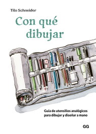 Con qué dibujar, Tilo Schneider - GUSTAVO GILI