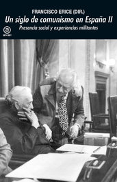 Un siglo de comunismo en España II, Francisco Erice - AKAL