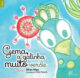 Gema, a galinha muito verde, Silvia Filipe - ALFARROBA