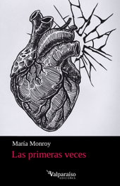 Las primeras veces, Mara Monroy - Valparaíso