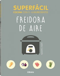 ILUSBOOKS SUPERFÁCIL FREIDORA DE AIRE