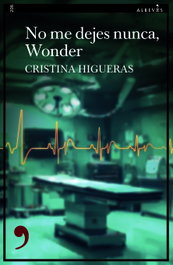 No me dejes nunca, Wonder, Cristina Higueras - ALREVES