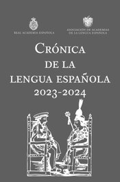 ESPASA CALPE, Crónica de la lengua española 2023-2024, Real Academia Española