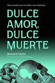 Dulce amor, dulce muerte, Bernard Taylor - PANICO BOOKS