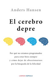 El cerebro depre, Anders Hansen - LIBROS CUPULA