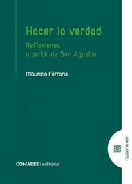 Hacer la verdad, Maurizio Ferraris - COMARES