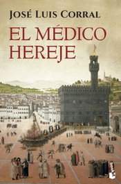 El médico hereje, José Luis Corral - BOOKET