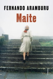 Maite, Fernando Aramburu - COLUMNA EDICIONS