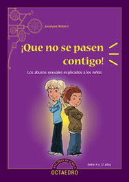 Que no se pasen contigo!, Jocelyne Robert - OCTAEDRO EDICIONES