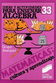 SINTESIS EDITORIAL, IDEAS Y ACTIVIDADES PARA ENSEÑAR ALGEBRA