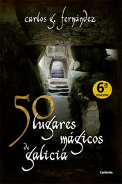 50 lugares mágicos de Galicia, Carlos G, Férnandez - CYDONIA EDICIONES, S.L.