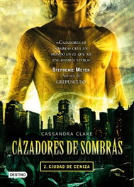 Ciudad de ceniza, Cassandra Clare - DESTINO INFANTIL