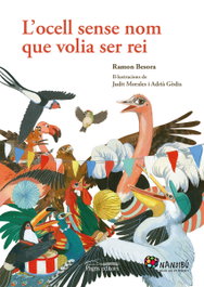 L´ocell sense nom que volia ser rei, Ramon Besora - PAGES EDITORS