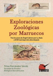 Exploraciones zoológicas por Marruecos, Trino Ferrández Verdú/Antonio González Bueno/Helena de Felipe - TUNDRA