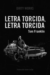 Letra torcida, letra torcida, Franklin Tom - DIRTY WORKS