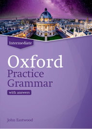 OXFORD PRACTICE GRAMMAR INTERMEDIATE WITH ANSWERS REVISED EDITION 2019, Coe / Harrison / Patterson - OXFORD UNIVERSITY PRESS