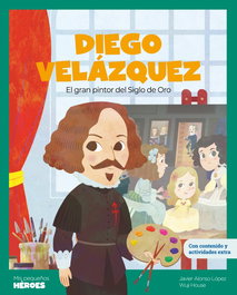 SHACKLETON BOOKS, Diego Velázquez (Mis Pequeños Héroes)