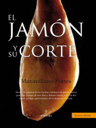 El Jamón y su Corte, Maximiliano Portes Fernández - ALMUZARA EDITORIAL