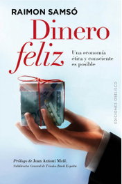 Dinero feliz, Raimon Samso - OBELISCO EDICIONES