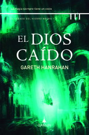 El dios caído, Gareth Hanrahan - GAMON