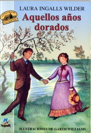 Aquellos años dorados, Laura Ingalls - NOGUER (INFANTIL-JUVENIL)