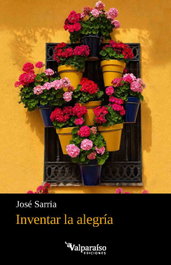 VALPARAISO, INVENTAR LA ALEGRÍA, Jose Sarria - VALPARAISO