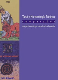 Tarot y numerología tántrica comparados, Domingo Pique, Margarida/Lapuente Padró, María - ALAS EDITORIAL