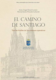 El Camino de Santiago, Jesús Ángel Simal Lozano - SAPERE AUDE