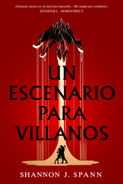 Un escenario para villanos, Shannon J. Spann - Hidra