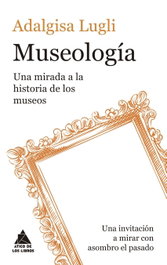 Museología, Adalgisa Lugli - ATICO DE LIBROS