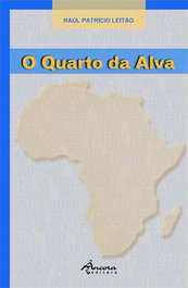 O Quarto da Alva, Raúl Patrício Leitão - Âncora Editora