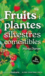 Fruits i plantes silvestres comestibles, Núria Duran - COSSETANIA EDICIONS