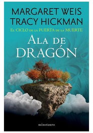 El ciclo de la puerta de la muerte 01/07 Ala de dragón, Margaret Weis
