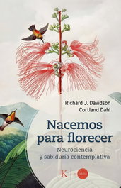KAIROS, Nacemos para florecer, Cortland Dahl; Richard J. Davidson - KAIROS