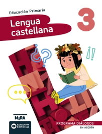 BARCANOVA, Lengua castellana 3. Diálogos. En acción - Grupo Anaya