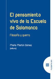 EL PENSAMIENTO VIVO DE LA ESCUELA DE SALAMANCA, MARIA MARTIN GOMEZ - COMARES