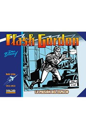 Flash Gordon. La Prision Del Espacio  1951-1953 (Daily Strips)