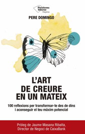 L'art de creure en un mateix, Pere Domingo - PLATAFORMA EDITORIAL
