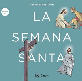 La Semana Santa, VV.AA. - CASALS,EDITORIAL S.A.