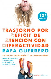 Trastorno por Déficit de Atención con Hiperactividad, Rafa Guerrero - LIBROS CUPULA