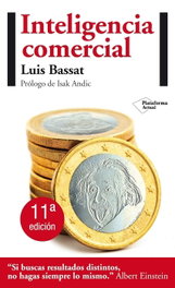 Inteligencia comercial, Luis Bassat Coen - PLATAFORMA EDITORIAL