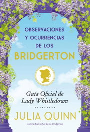 Observaciones y ocurrencias de los Bridgerton, Julia Quinn - TITANIA